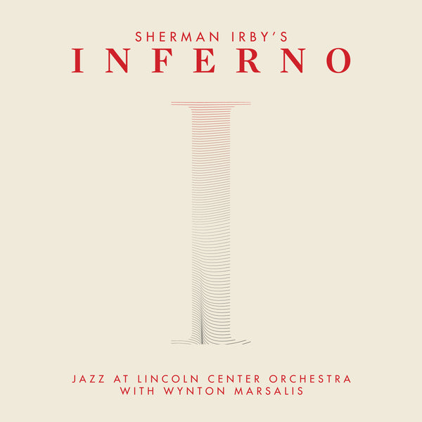 Behind Inferno: Sherman Irby's Musical Interpretation of Dante's Poem