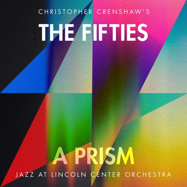 Read the Liner Notes for "The Fifties: A Prism" by Ted Nash