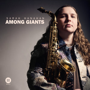 Sarah Hanahan: Among Giants